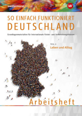 Kniha So einfach funktioniert Deutschland: Arbeitsheft. Tl.2 Vahide Akbay