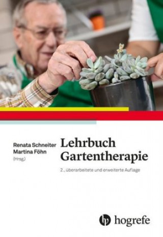 Kniha Lehrbuch Gartentherapie Renata Schneiter-Ulmann
