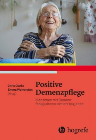 Könyv Positive Demenzpflege Chris Clarke