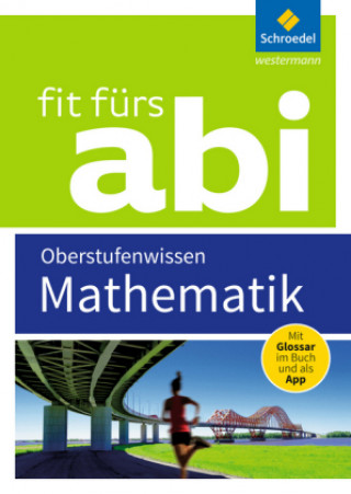 Carte Fit fürs Abi 2018 - Mathematik Oberstufenwissen Gotthard Jost
