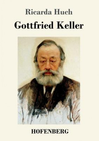 Książka Gottfried Keller Ricarda Huch