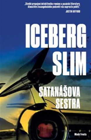 Könyv Satanášova sestra Iceberg Slim