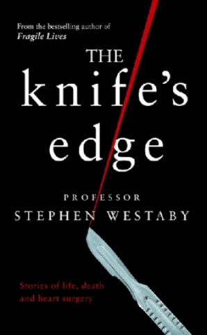 Carte Knife's Edge Stephen Westaby