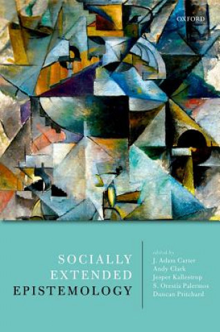 Carte Socially Extended Epistemology J. Adam Carter