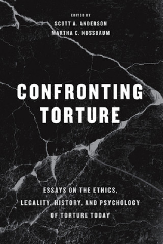 Knjiga Confronting Torture Scott A Anderson