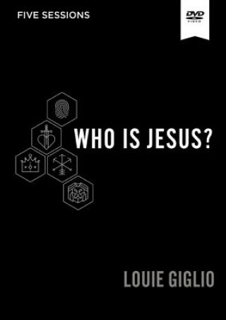 Video Who Is Jesus? Video Study Louie Giglio