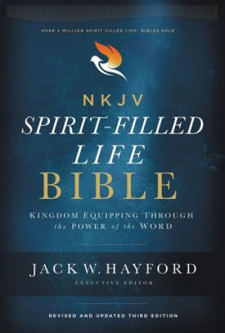Carte NKJV, Spirit-Filled Life Bible, Third Edition, Hardcover, Red Letter, Comfort Print Jack Hayford