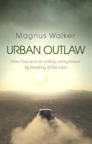 Kniha Urban Outlaw Magnus Walker