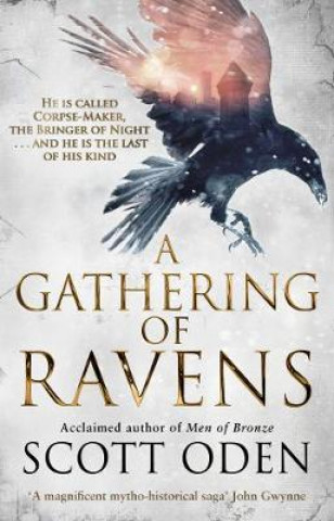 Kniha Gathering of Ravens Scott Oden