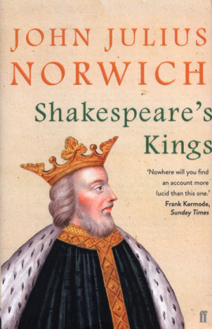 Kniha Shakespeare's Kings John Julius Norwich