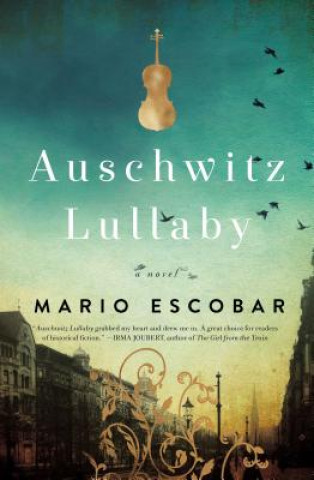 Książka Auschwitz Lullaby Mario Escobar