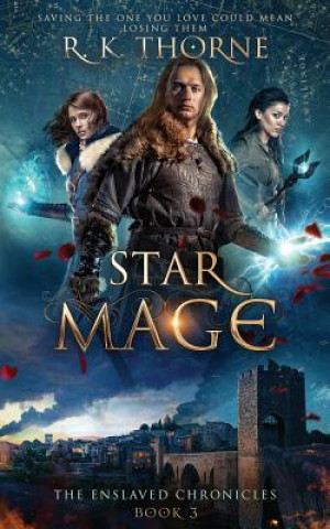 Книга Star Mage R. K. THORNE