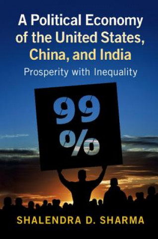 Carte Political Economy of the United States, China, and India Shalendra D. (University of San Francisco) Sharma