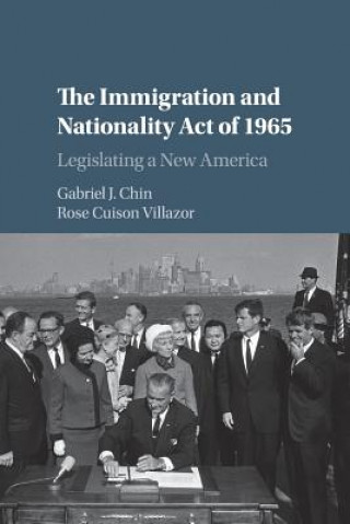 Kniha Immigration and Nationality Act of 1965 Gabriel J Chin