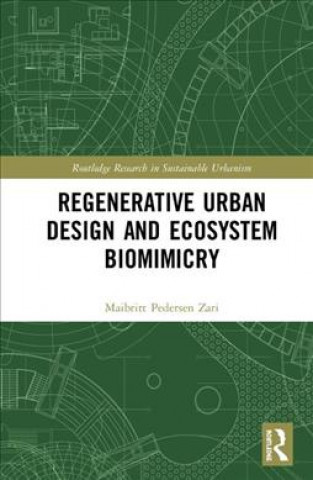 Könyv Regenerative Urban Design and Ecosystem Biomimicry ZARI