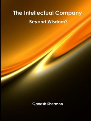 Book Intellectual Company - Beyond Wisdom GANESH SHERMON