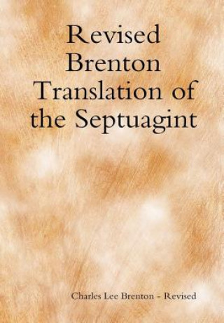 Knjiga Revised Brenton Translation of the Septuagint C BRENTON - REVISED