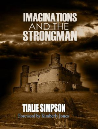 Carte Imaginations and the Strongman TIALIE SIMPSON