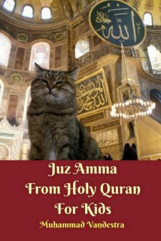 Könyv Juz Amma From Holy Quran For Kids MUHAMMAD VANDESTRA