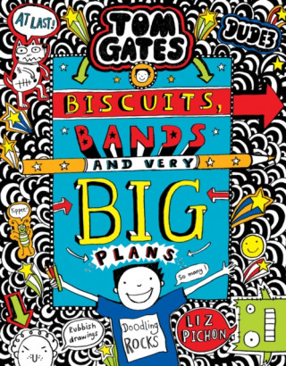 Book Tom Gates: Biscuits, Bands and Very Big Plans Liz Pichon