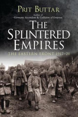 Kniha Splintered Empires Prit Buttar