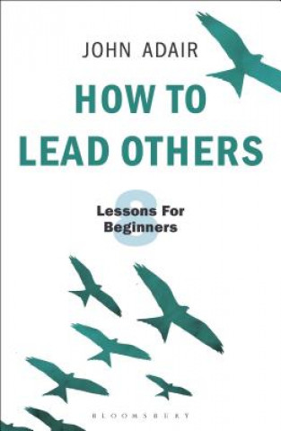 Könyv How to Lead Others John Adair