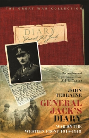 Kniha General Jack's Diary 1914-18 John Terraine