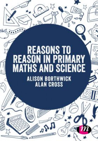Carte Reasons to Reason in Primary Maths and Science ALISON BORTHWICK