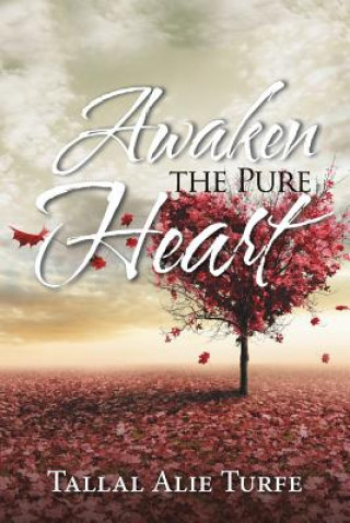 Knjiga Awaken the Pure Heart TALLAL ALIE TURFE