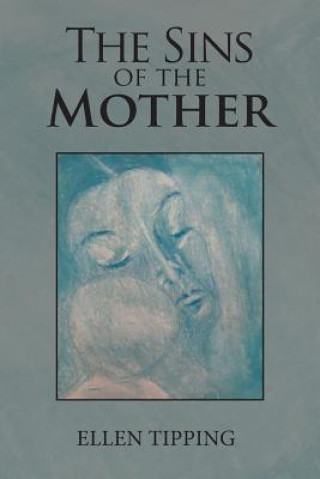 Kniha Sins of the Mother ELLEN TIPPING
