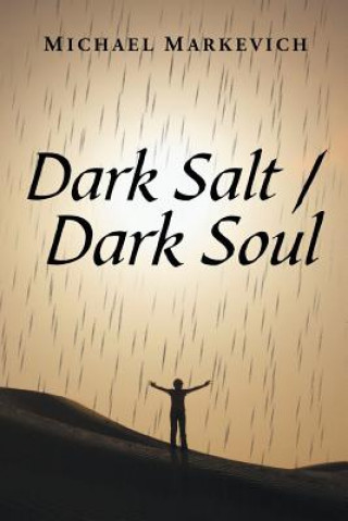 Knjiga Dark Salt / Dark Soul MICHAEL MARKEVICH