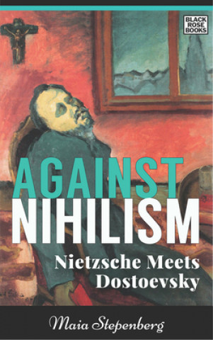 Könyv Against Nihlism Maia Stepenberg