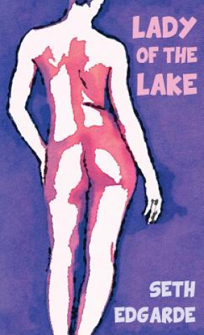 Könyv Lady of the Lake SETH EDGARDE