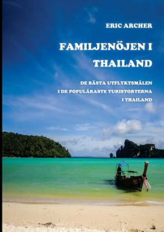 Kniha Familjenoejen i Thailand ERIC ARCHER