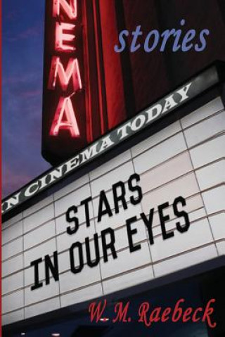 Książka Stars in Our Eyes W. M. RAEBECK