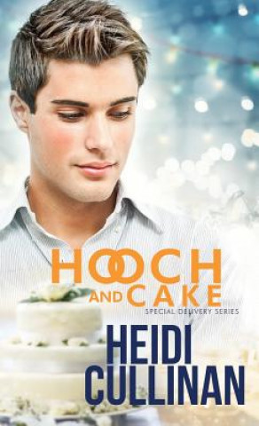 Książka Hooch and Cake HEIDI CULLINAN