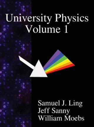 Könyv University Physics Volume 1 SAMUEL J. LING