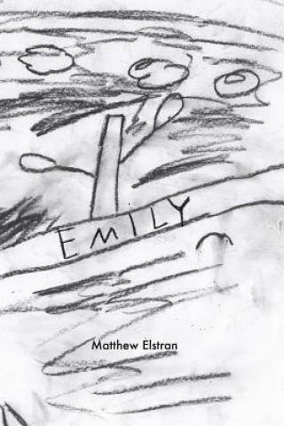 Knjiga Emily Matthew Elstran