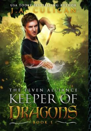 Kniha Keeper of Dragons: The Elven Alliance J a Culican