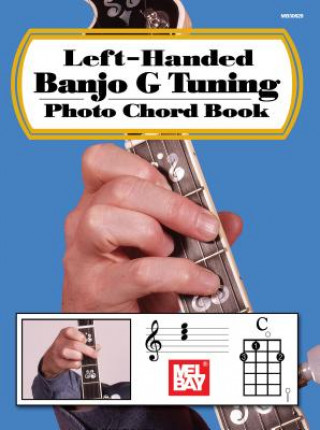 Materiale tipărite Left-Handed Banjo G Tuning Photo Chord Book William Bay