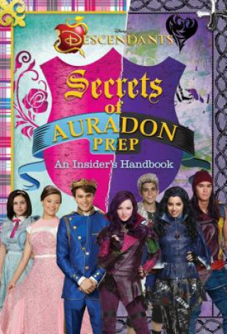 Carte Disney Descendants: Secrets of Auradon Prep: Insider's Handbook Matthew Sinclair Foreman