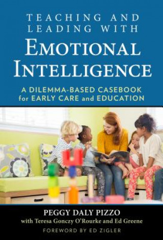 Книга Teaching and Leading with Emotional Intelligence Peggy Daly Pizzo