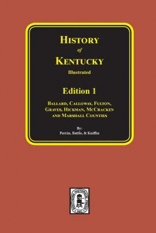 Carte History of Kentucky: The 1st Edition. Perrin