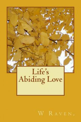 Kniha Life's Abiding Love Raven