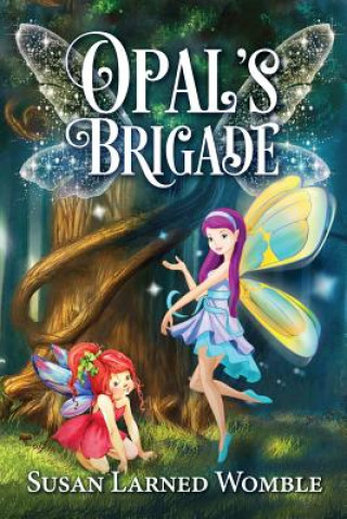 Libro Opal's Brigade Susan Larned Womble