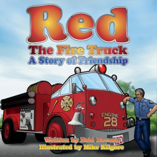 Kniha Red the Fire Truck: A Story of Friendship Debi Devens