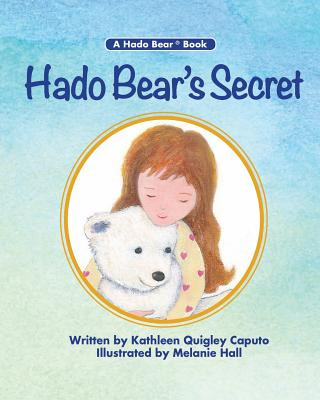 Книга Hado Bear's Secret Kathleen Quigley Caputo