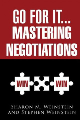 Książka Go for It...Mastering Negotiations Sharon M Weinstein