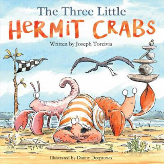 Книга The Three Little Hermit Crabs, Volume 1 Joseph Torcivia