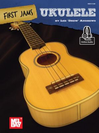 Knjiga First Jams: Ukulele Lee "Drew" Andrews